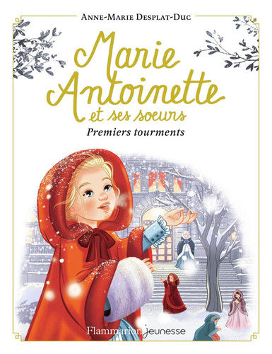 Marie-Antoinette et ses soeurs: Premiers tourments (3)