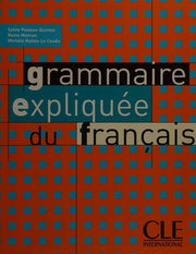 Grammaire expliquee du francais: Livre 2