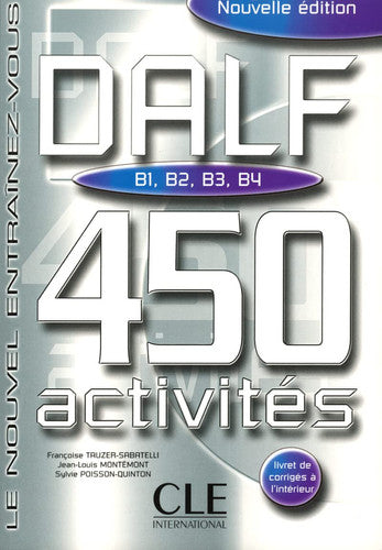 Dalf 450 Activities: 450 activités, édition 2001 (Le nouvel entraenez-vous)