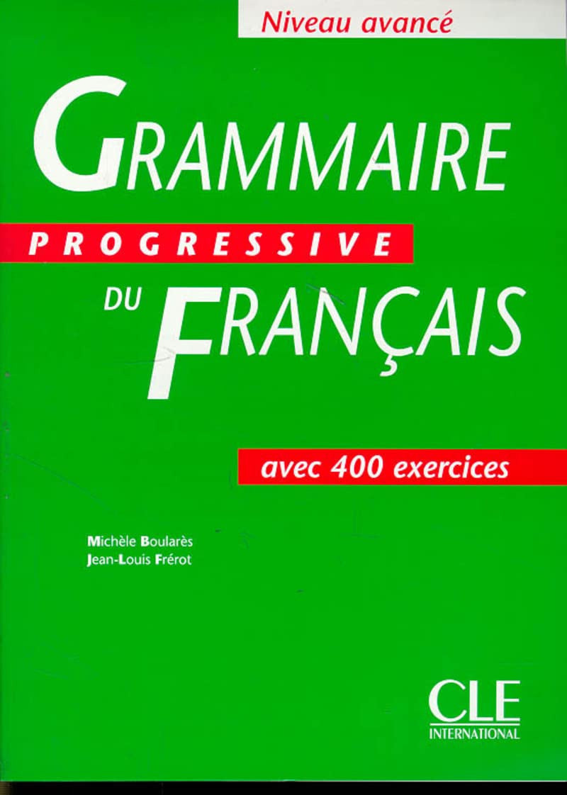 Grammaire progressive du francais: Livre avance
