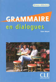 Grammaire en dialogues: Livre debutant & CD-audio (A1/A2)