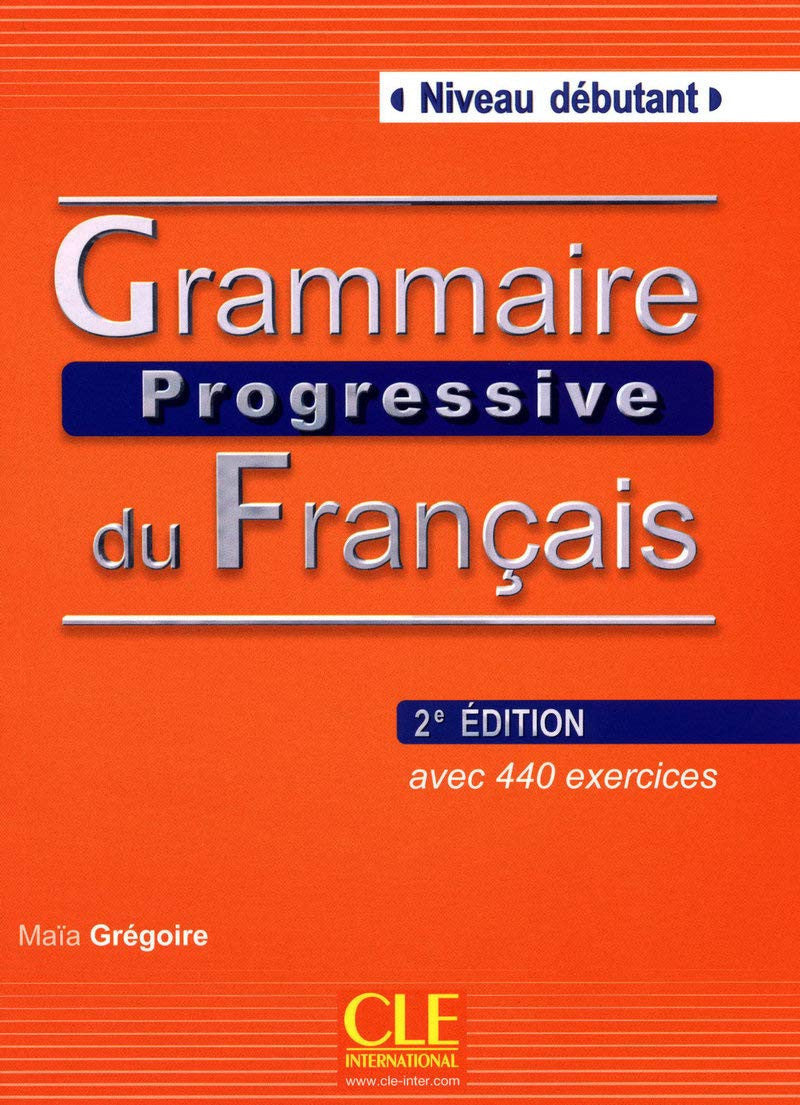 Grammaire progressive du francais - Nouvelle edition: Livre debutant & CD