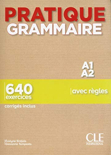 Livre : Pratique Grammaire: Livre A1/A2 + corriges