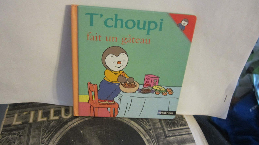 T'choupi: T'choupi fait un gateau: 25