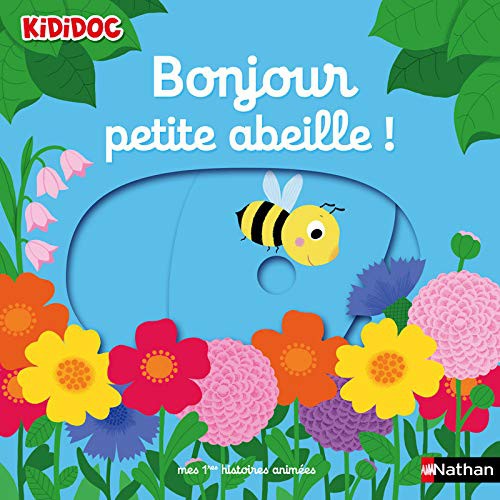 Bonjour petite abeille !: 07