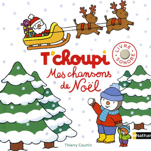 T'choupi, Mes chansons de Noël (Grand T'choupi sonore)