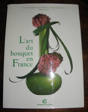 L' Art De Bouquet En France