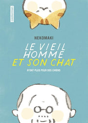Le Vieil homme et son chat: N'ont plus peur des chiens (1)
