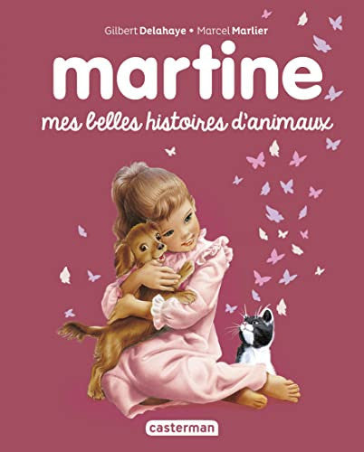 Recueil Martine - Mes belles histoires d'animaux: RECUEIL 2022