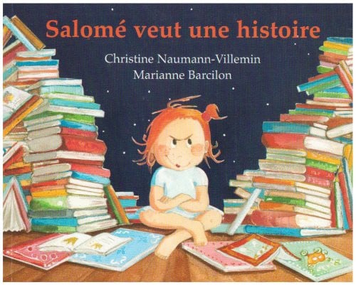 salome veut une histoire: Rien que pour elle, une histoire inventée par sa maman, là, tout de suite, maintenant...