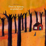 Dans sa maison un grand cerf
