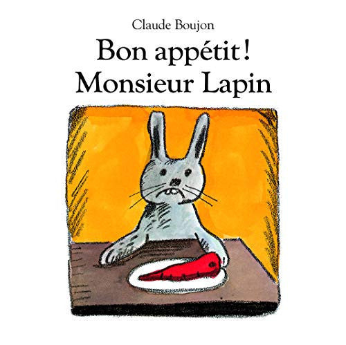 Bon appetit Monsieur Lapin