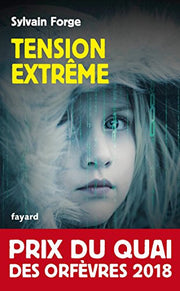 Tension extreme (Prix du Quai des orfevres 2018): Prix du Quai des orfèvres 2018
