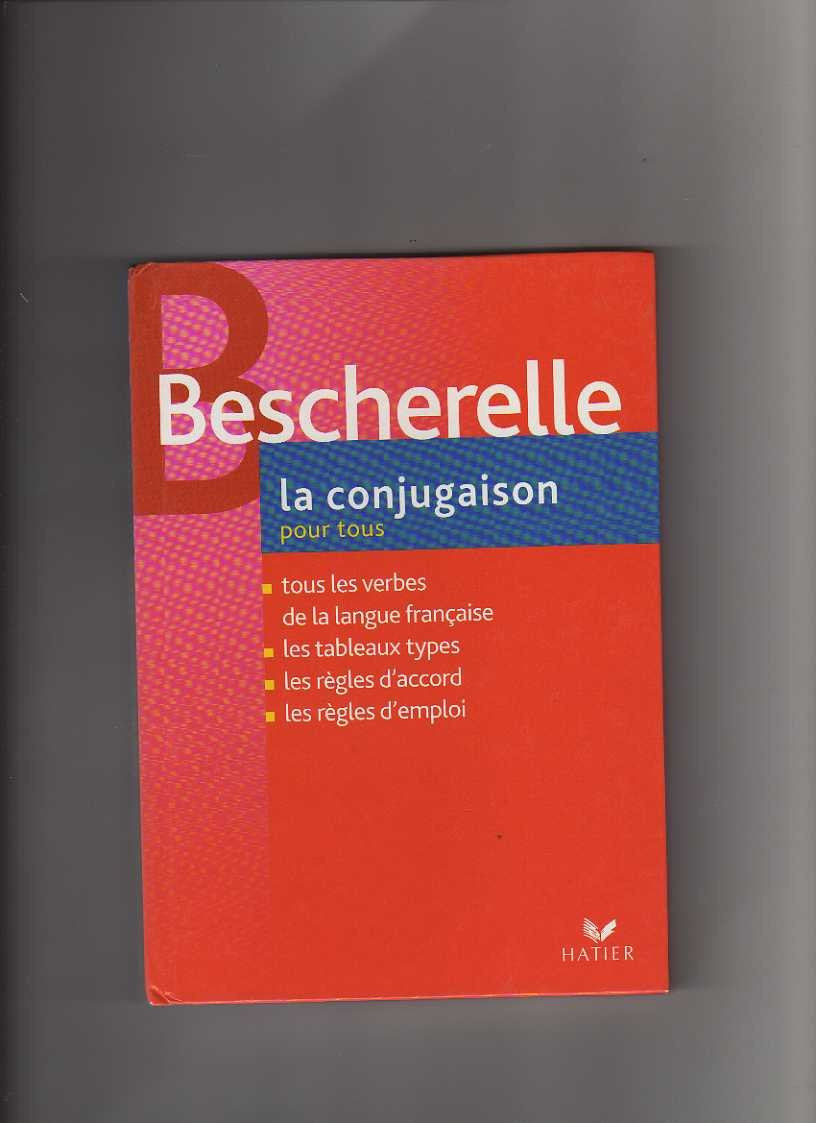 La Conjugaison Pour Tous (Bescherelle 1)