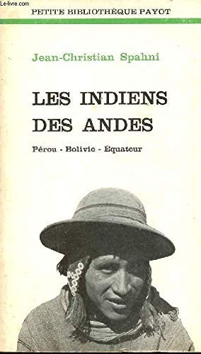 Title: Les Indiens des Andes Perou Bolivie Equateur Petit