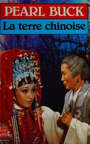 La Terre Chinoise (Ldp Litterature)
