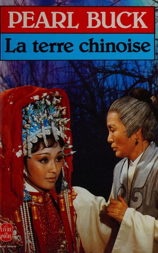 La Terre Chinoise (Ldp Litterature)