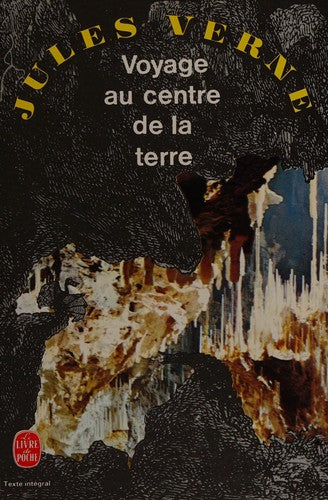 Voyage au centre de la terre (Le Livre de Poche)