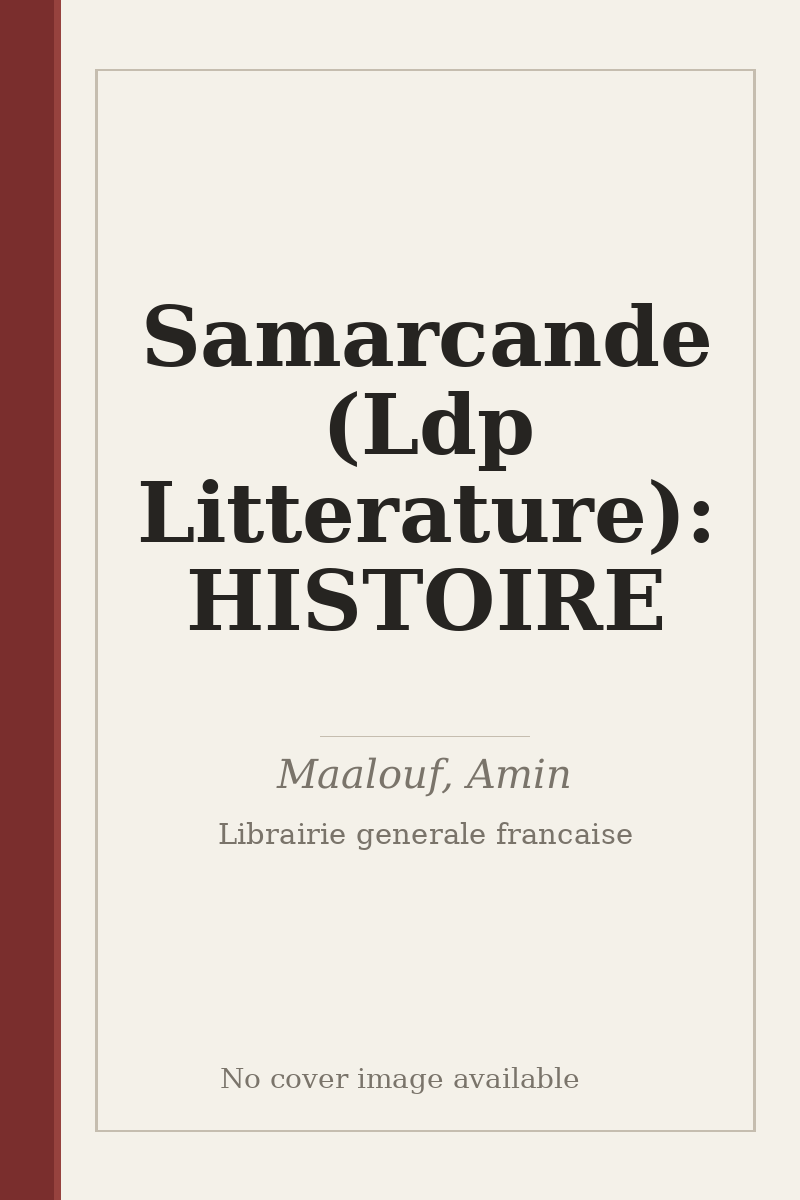 Samarcande (Ldp Litterature): HISTOIRE - no cover image available