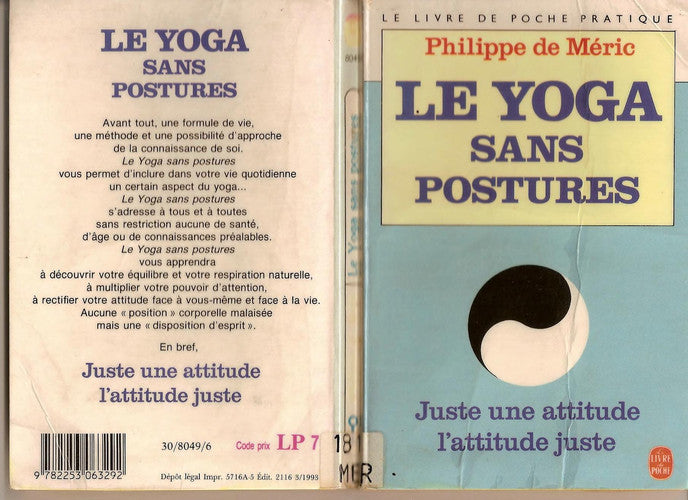 Le yoga sans postures: Une attitude juste