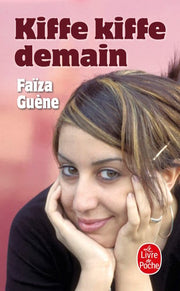 Kiffe kiffe demain (Le Livre de Poche)