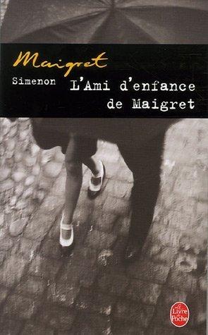 L'ami d'enfance de Maigret (Ldp Simenon)