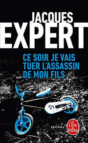 Ce Soir Je Vais Tuer l'Assassin de Mon Fils (Policier / Thriller)