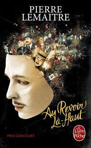 Au revoir la-haut (Prix Goncourt 2013): Les Enfants du désastre (Littérature)