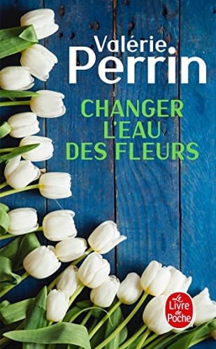 Changer L'Eau Des Fleurs (Littérature): Roman