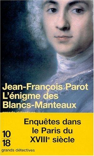 L'enigme Des Blancs-Manteaux: 1 (Grands Detectives)