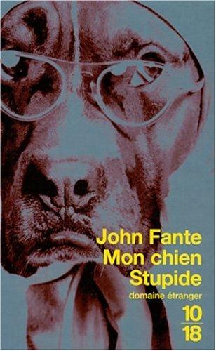 Mon chien stupide (Littérature étrangère)
