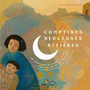 Comptines et berceuses des rizieres: 29 comptines de Chine et d'Asie