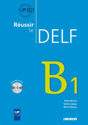 Reussir le DELF 2010 edition: Livre B1 & CD audio
