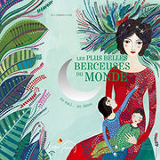 Les plus belles berceuses du monde: Du Mali... Au Japon