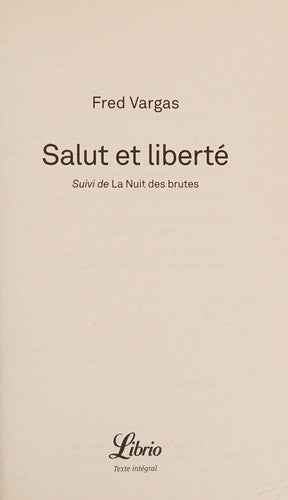 Salut et liberte: suivi de La Nuit des brutes