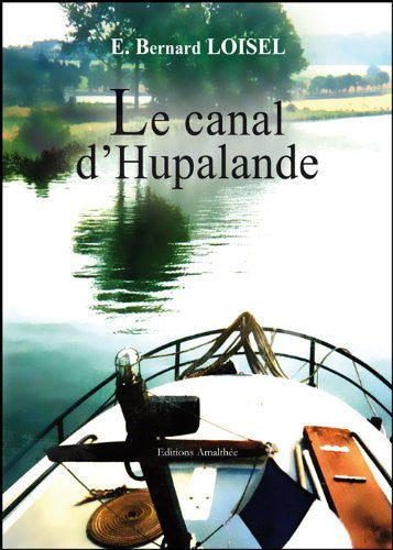 Le canal d hupalande