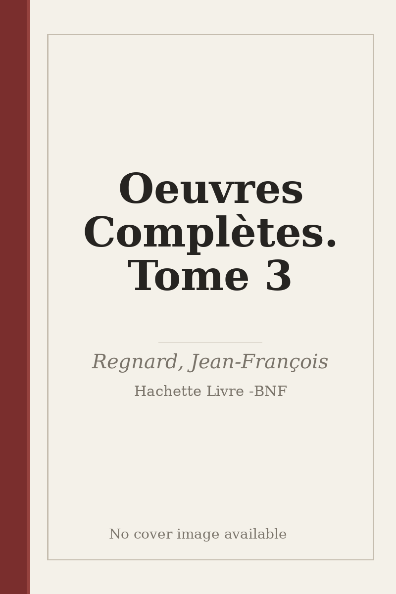 Oeuvres Complètes. Tome 3 - no cover image available