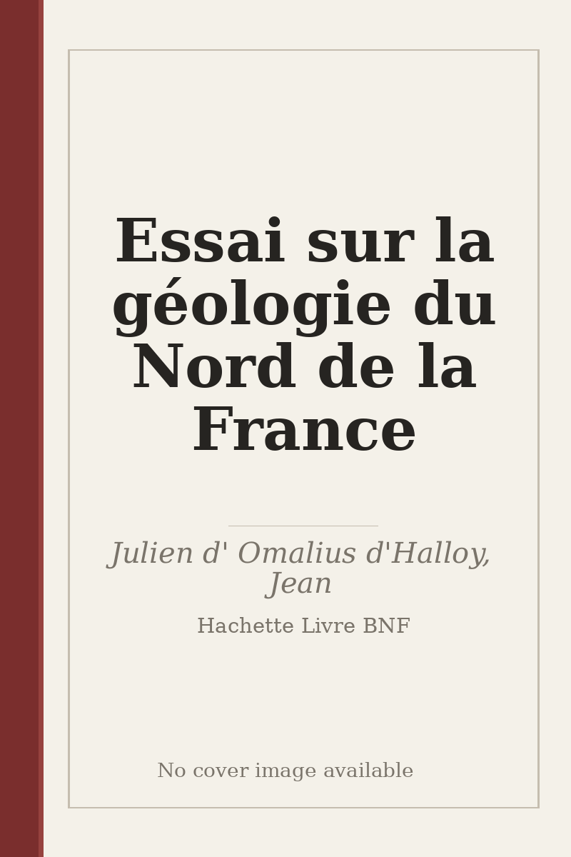 Essai sur la géologie du Nord de la France - no cover image available