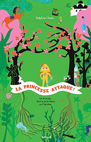 La Princesse attaque: Un livre-jeu dont tu es le héros ou l'héroïne