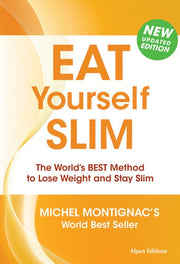 Eat Yourself Slim: The World's Best Method to Lose Weight and Stay Slim