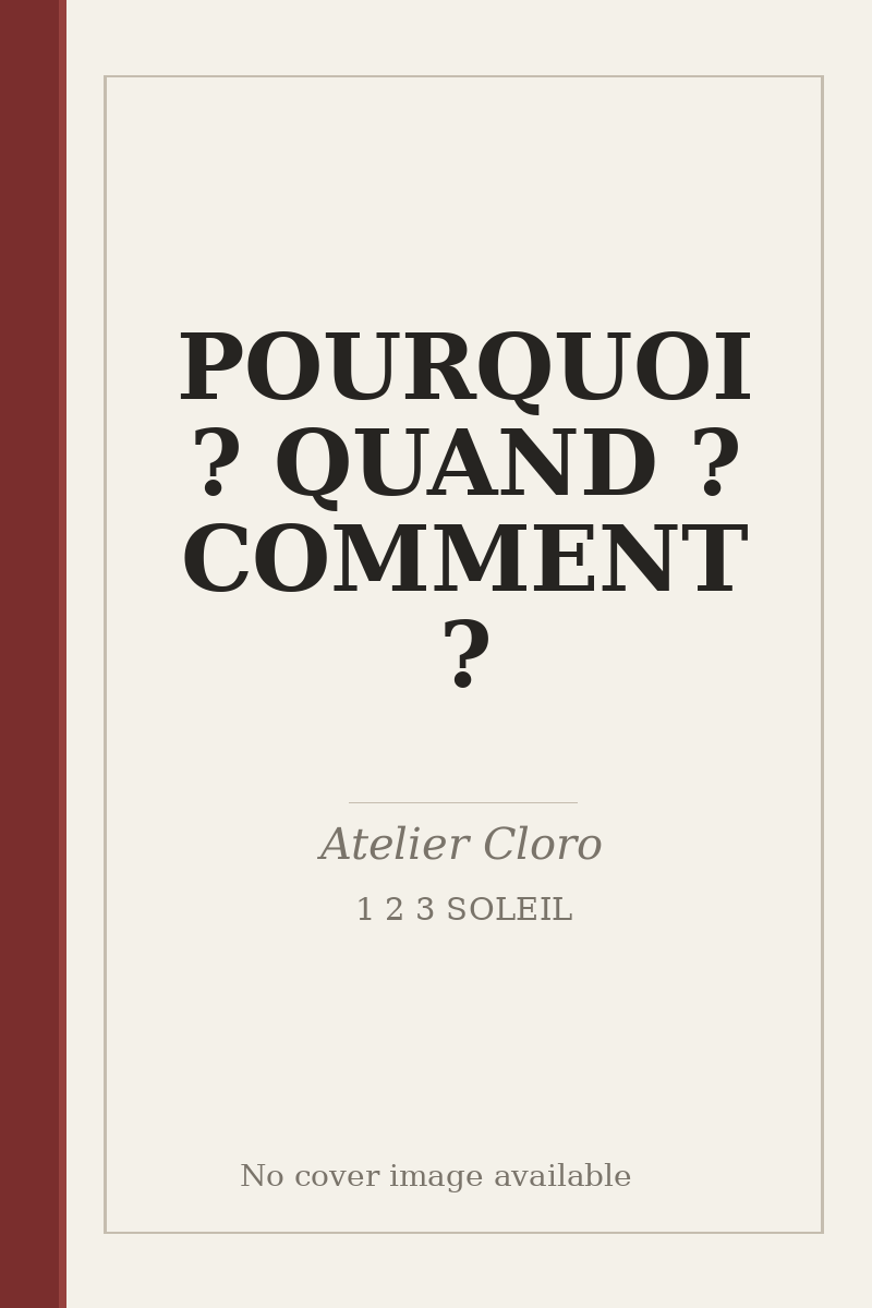 POURQUOI ? QUAND ? COMMENT ? - no cover image available