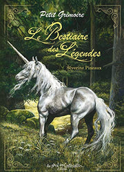 PETIT GRIMOIRE LE BESTIAIRE DES LEGENDES