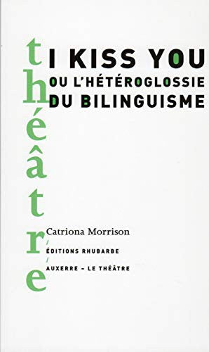 I kiss you ou l'hétéroglossie du bilinguisme