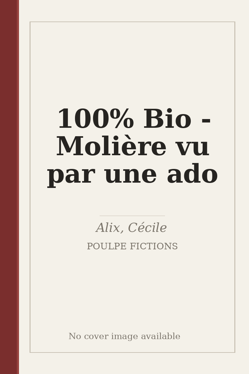 100% Bio - Molière vu par une ado - no cover image available