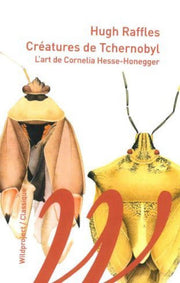 Créatures de Tchernobyl - L’art de Cornelia Hesse-Honegger