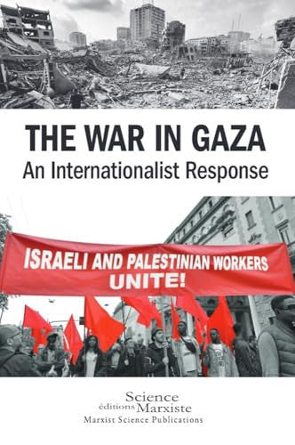 The War in Gaza: An Internationalist Response