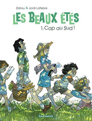 Les Beaux Étés - Tome 1 - Cap au Sud !: 1973