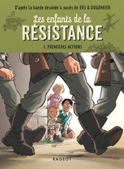 Les Enfants de la Résistance - Premières Actions (Poche)