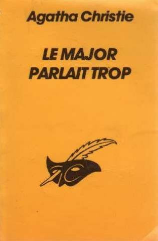 Le Major Parlait Trop