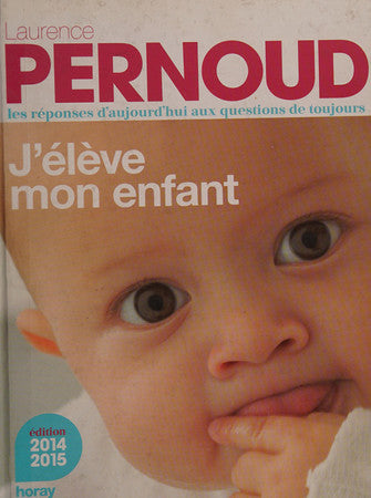 J'eleve mon enfant